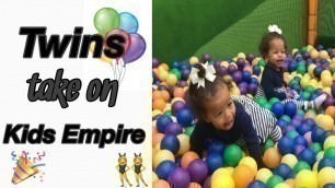 'Twins take on an empty Kids Empire!'