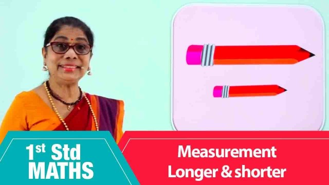 '1st Std Maths | Measurement - longer & shorter | Mathematics Class -1 | Maths for beginners Part-103'