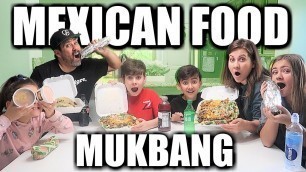 'Massive Mexican Food Mukbang | American Kids Try Huge Mexican Food Portions | What\'s For Lunch?'
