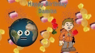 'Happy Birthday Damian from Kids Learning Tube & Planet Earth'
