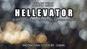 'Stray Kids \"Hellevator\" - Cover Bahasa Indonesia'
