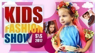 'Vlog Beauty contest for children Project Kids Fashion Show 2017 Video for children and family'