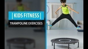 'EP 02 | Trampoline Exercises for Kids & Children | ZKZ Kids Fitness'