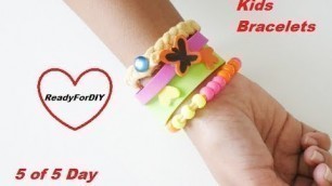 'DIY Kids Bracelets - So Easy - Day 5 Of Day 5 Bracelets DIYs'