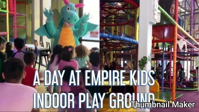 'EMPIRE KIDS INDOOR PLAY GROUND IN SOUTH GATE CALIFORNIA'