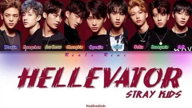 'HELLEVATOR - STRAY KIDS (스트레이 키즈) [Color Coded Lyrics Han|Rom|Indo]'