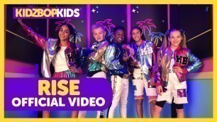 'KIDZ BOP Kids - Rise (Official Video) [KIDZ BOP 2019]'