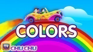'Let\'s Learn The Colors! - Cartoon Animation Color Songs for Children by ChuChuTV'
