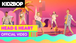 'KIDZ BOP Kids - Head & Heart (Official Music Video) [KIDZ BOP 2022]'