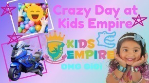 'Kids Empire- Gigi’s Crazy Day!'