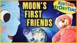 'Moon\'s First Friends | Kids Books | Space for Kids | Read Aloud'