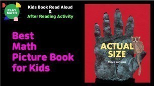 'Animated Kids Book Read Aloud | Actual Size by Steve Jenkins [Measurement]'