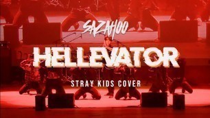 'Hellevator - Stray Kids (스트레이 키즈) Dance Cover | SAZAHOO 사자후'