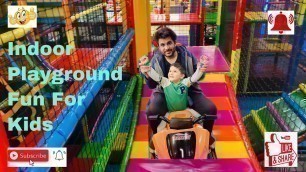 'Indoor play ground fun for kids | Kids Empire | Indoor Play Place | Kids Entertainment Vlog - DSE'
