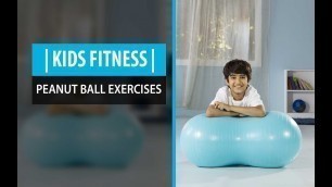 'EP 06 | peanut Ball Fun Excersises For Kids | ZKZ Kids Fitness'