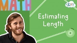 'Inches, Feet and Yards - Estimating Length | Measurement for Kids | 2nd Grade Math'
