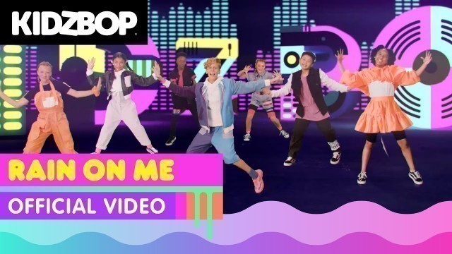 'KIDZ BOP Kids - Rain On Me (Official Music Video) [KIDZ BOP 2021]'