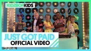 'KIDZ BOP Kids - Just Got Paid (Official Music Video)'