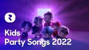 'Kids Party Songs 2022 