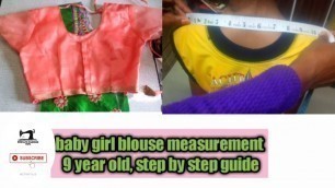 'Very Easy 9 year baby girl blouse measurement, step by step guide demo /blouse stitching use demo'
