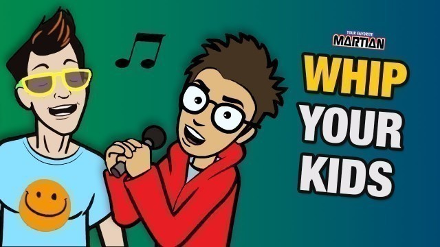 'Your Favorite Martian - Whip Your Kids (featuring Nice Peter) [Official Music Video]'