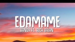 'bbno$ - edamame (Lyrics) ft. Rich Brian'