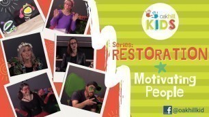 'Oakhill Kids  |  How To Motivate Others   | 9 Aug 2020'