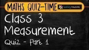 'Maths Quiz for class 3 | Chapter Measurement | Part 1 | CBSE'