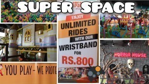 'Super space kids play area |kids play area | kids play area packages mall Lahore'