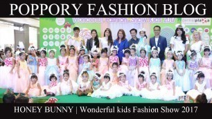 'Honey Bunny | Wonderful kids Fashion Show 2017'
