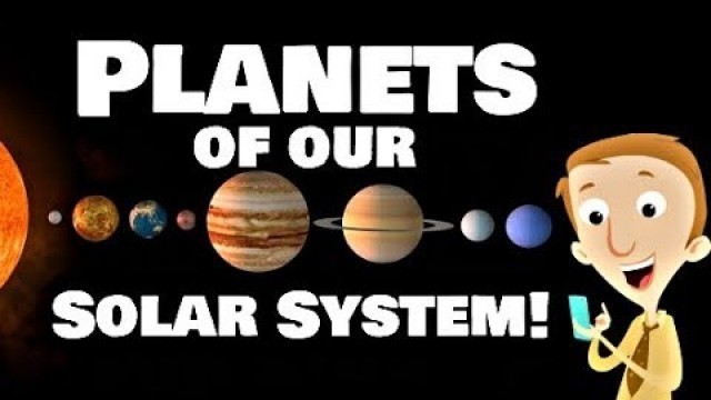 'Planets of our Solar System for Kids'
