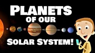 'Planets of our Solar System for Kids'