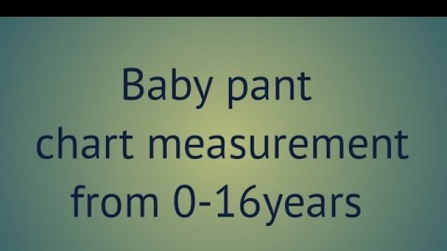 'Baby pant standard chart measurement from 0-16years | jara creative book'