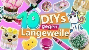 '10 DIYs gegen LANGEWEILE | kreative Ideen gegen Langeweile für Zuhause | einfache Bastelideen'