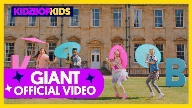 'KIDZ BOP Kids - Giant (Official Music Video) [KIDZ BOP 2020]'