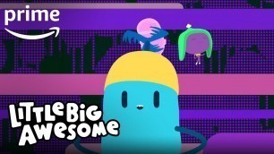 'Little Big Awesome - Music Video: Get a Gimmick | Prime Video Kids'