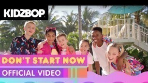 'KIDZ BOP Kids - Don\'t Start Now (Official Music Video) [KIDZ BOP Party Playlist!]'