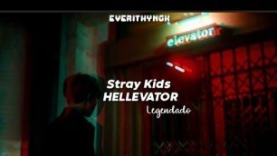 '[PT/BR] Stray Kids- Hellevator (Legendado/Tradução)'