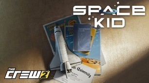 'The Crew 2 - \"SPACE KID\" Story (Complete Guide FR)'