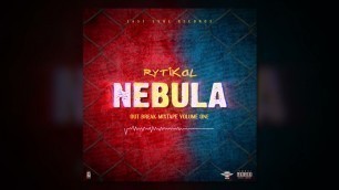 'Rytikal - Nebula (Space Kid) [Out Break MixTape - EastSyde Records]'