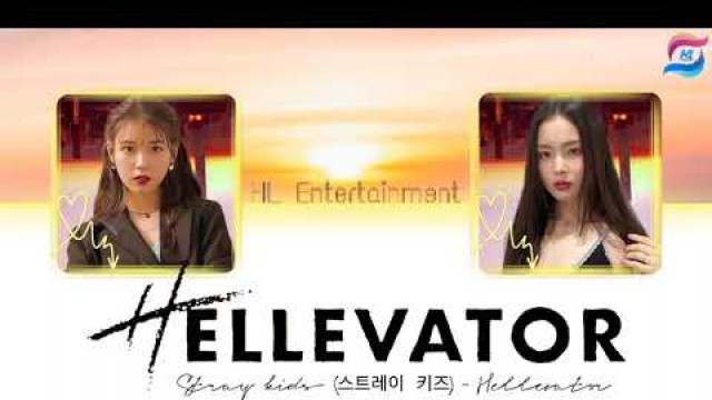 'Stray Kids( 스트레이 키즈) - \" Hellevator \" Cover By Seolla & Lynne (HL Entertainment)'