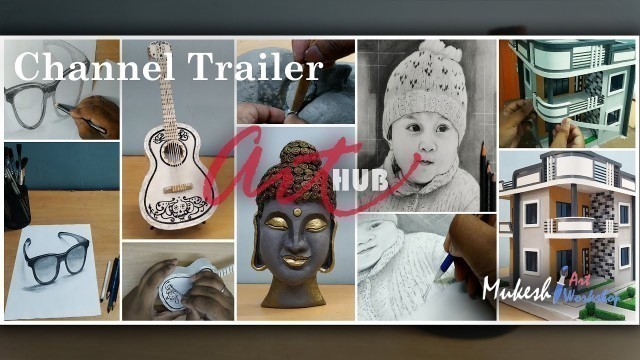 'Art Hub | Channel Trailer | Mukesh Baraily'