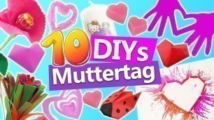 '10 DIYs MUTTERTAG | Muttertagsgeschenk selber basteln | Geschenketipps für Mama | DIY Kids Club'