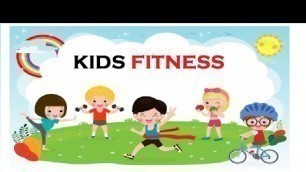 'Kids Fitness - Exercises For Kids & Yoga For Kids'