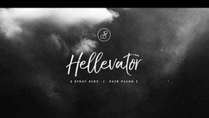 'Hellevator-STRAY KIDS pair piano 