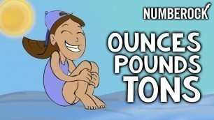 'Ounces , Pounds, & Tons Song ★ Customary Units of Measurement'