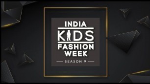 'IKFW season 9 | India\'s Kids Fashion Week | IKFW2022'