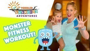 'Monster Fitness Workout!!! // Toddler Exercise Adventures // Kids and Toddler Preschool Fitness'