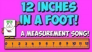 'Measurement Song: 12 Inches in a Foot!'