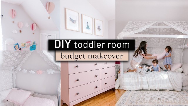 'TODDLER BEDROOM MAKEOVER ON THE BUDGET + DIY | HOME DECOR DIYs | MONTESSORI | GIRL\'S BEDROOM TOUR'